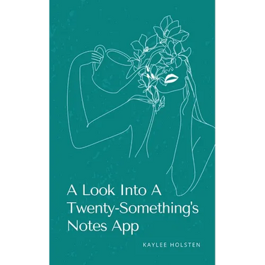 A Look Into A Twenty-Something's Notes App