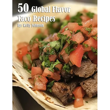 50 Global Flavors Taco Recipes