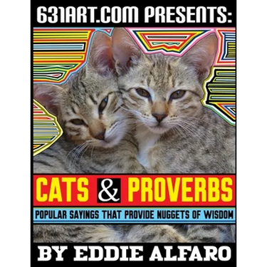 Cats & Proverbs: Popular Sayings that Provide Nuggets of Wisdom