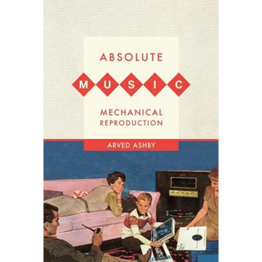 Absolute Music, Mechanical Reproduction