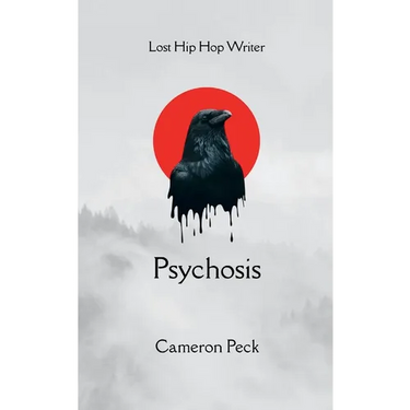 Psychosis Lost Hip Hop Writer