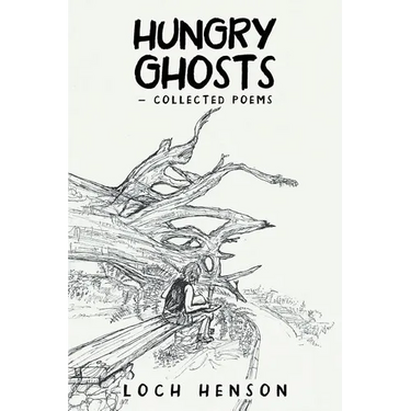 Hungry Ghosts-Collected Poems