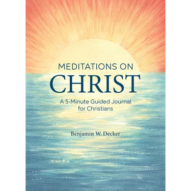 Meditations on Christ: A 5-Minute Guided Journal for Christians