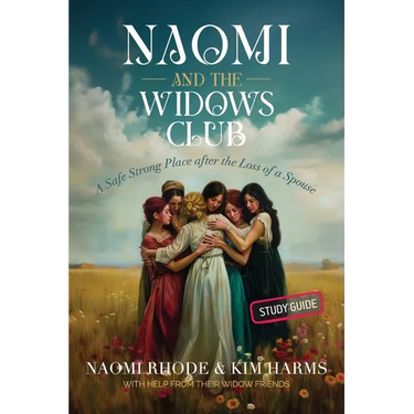 Naomi and the Widows Club: A Safe Strong Place after the Loss of a Spouse