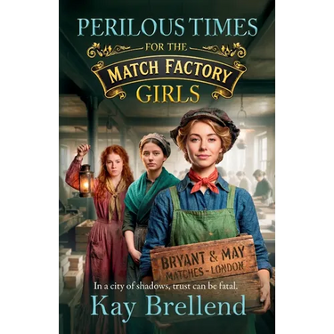 Perilous Times for the Match Factory Girls