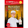 DK Super Readers Level 2 Ramadan and Eid Al-Fitr