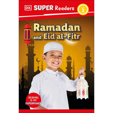 DK Super Readers Level 2 Ramadan and Eid Al-Fitr