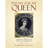 Poetry for My Queen: A Poetic Tribute to Queen Elizabeth II