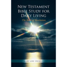 New Testament Bible Study for Daily Living: The Book of Revelation