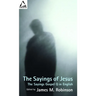 The Sayings of Jesus: The Sayings Gospel Q in English