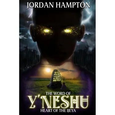 The Word of Y'Neshu: Heart of the Ijeya
