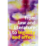 From Law and Literature to Legality and Affect