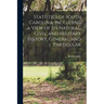 Statistics of South Carolina, Including a View of its Natural, Civil, and Military History, General and Particular