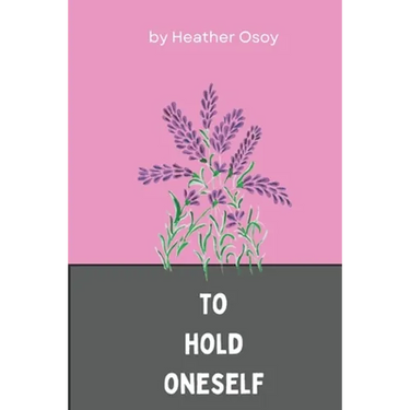 To Hold Oneself