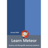 Learn Meteor - Node.js and MongoDB JavaScript platform