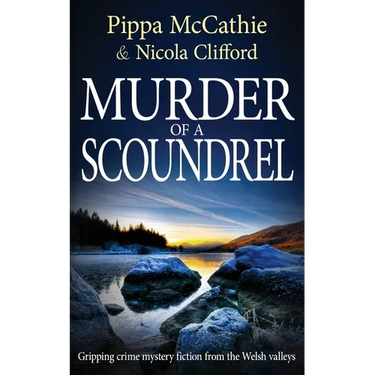 Murder of a Scoundrel: Gripping crime mystery fiction from the Welsh valleys