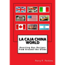La Caja China World: Roasting Box Recipes from Around the Globe