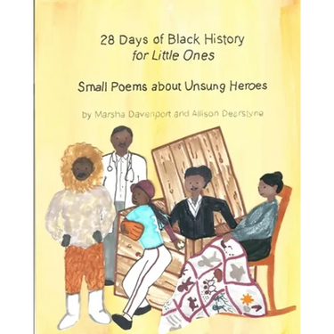 28 Days of Black History for Little Ones: Small Poems about Unsung Heroes