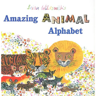 Brian Wildsmith's Amazing Animal Alphabet