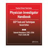 Physician Investigator Handbook: Gcp Tools and Techniques, Second Edition