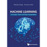 Machine Learning: Concepts, Tools and Data Visualization