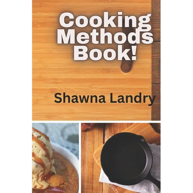 Cooking Methods Book!