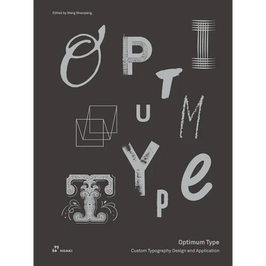Optimum Type: Custom Typography Design and Application