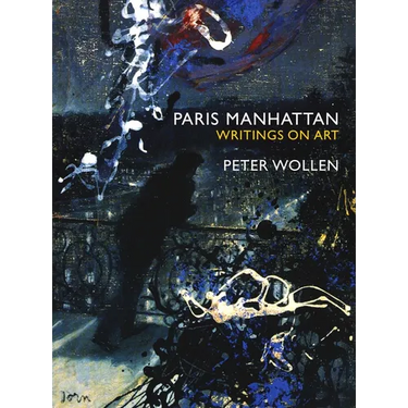 Paris Manhattan: Writings on Art