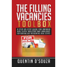 The Filling Vacancies Toolbox: A Step-By-Step Guide for Ontario Real Estate Investors and Landlords for Renting Out Residential Real Estate