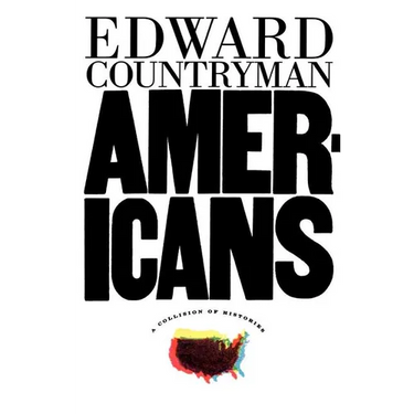 Americans: A Collision of Histories