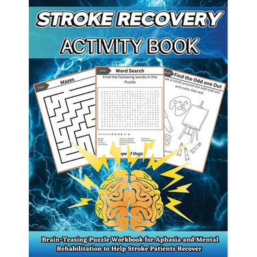Stroke Recovery Activity Book: Brain-Teaser Puzzle Workbook for Aphasia and Mental Rehabilitation to Assist Stroke Patients in Recovering in Large Pri