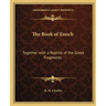 The Book of Enoch: Together with a Reprint of the Greek Fragments