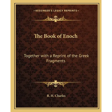 The Book of Enoch: Together with a Reprint of the Greek Fragments