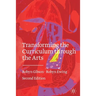Transforming the Curriculum Through the Arts