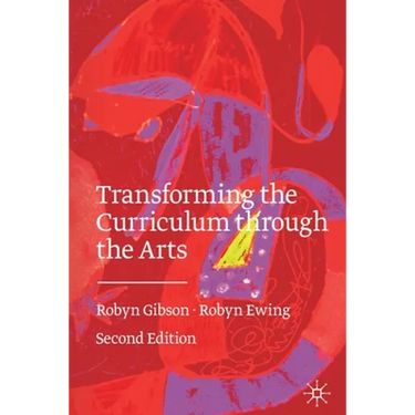 Transforming the Curriculum Through the Arts
