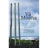 Vā Moana: Space and Relationality in Pacific Thought and Identity