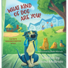 What Kind of Dog Are You?: Nacho's Neighbourhood Walk