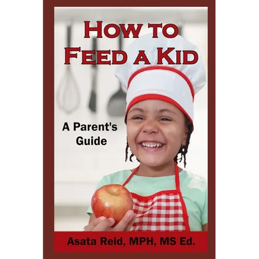 How to Feed a Kid: A Parent's Guide