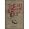 The Charity of Ebenezer Scrooge: A Christmas Carol II