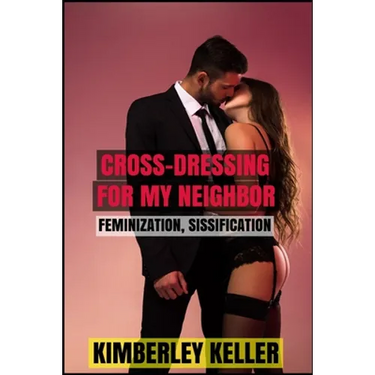 Cross-Dressing For My Neighbor