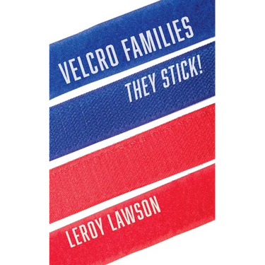 Velcro Families: They Stick!