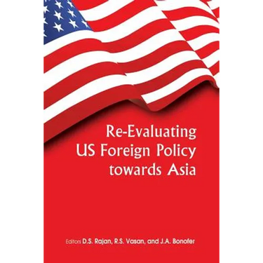 Re-Evaluating Us Foreign Policy Towards Asia