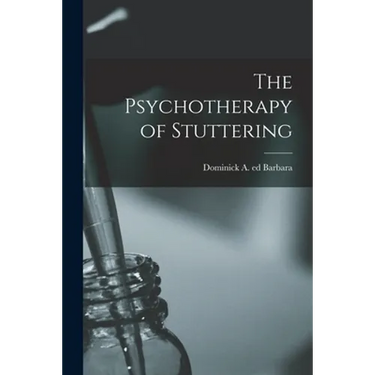 The Psychotherapy of Stuttering