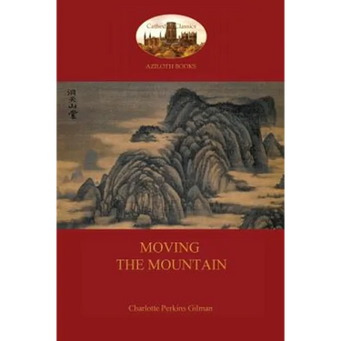 Moving the Mountain (Aziloth Books)