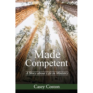 Made Competent: A Story about Life in Ministry