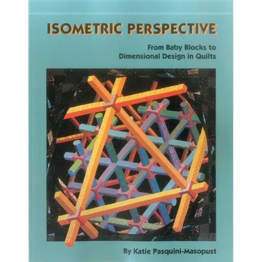Isometric Perspective: From Baby Blocks to Dimensional Design in Quilts