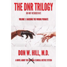 The DNR Trilogy: Volume 1: Backing the Wrong Primate
