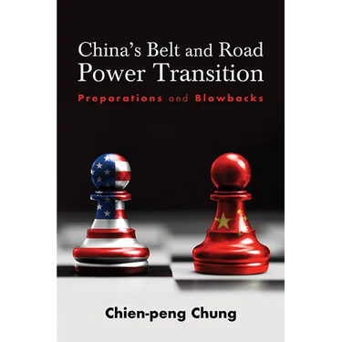 China's Belt and Road Power Transition: Preparations and Blowbacks