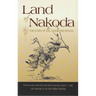 Land of Nakoda: The Story of the Assiniboine Indians