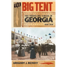 The Big Tent: The Traveling Circus in Georgia, 1820-1930
